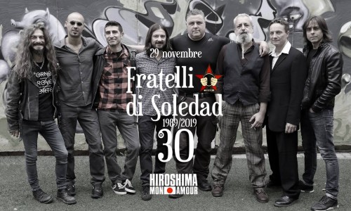 Fratelli di Soledad ad Hiroshima Mon Amour, Torino: 1989/ 2019 - 30 Anni!